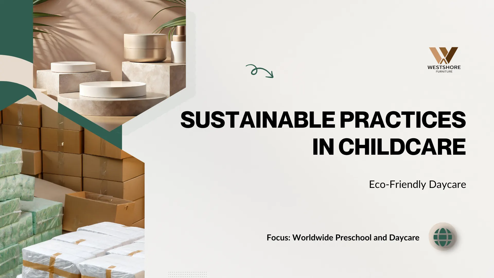 Eco-Friendly Daycare Sustainable Practices in Childcare