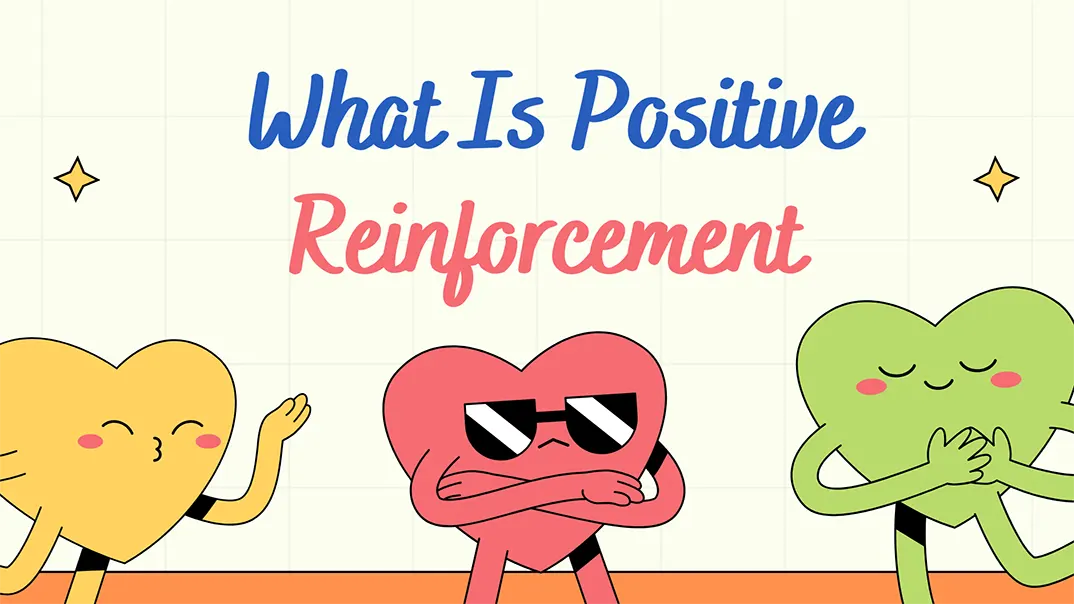 Positive Reinforcement