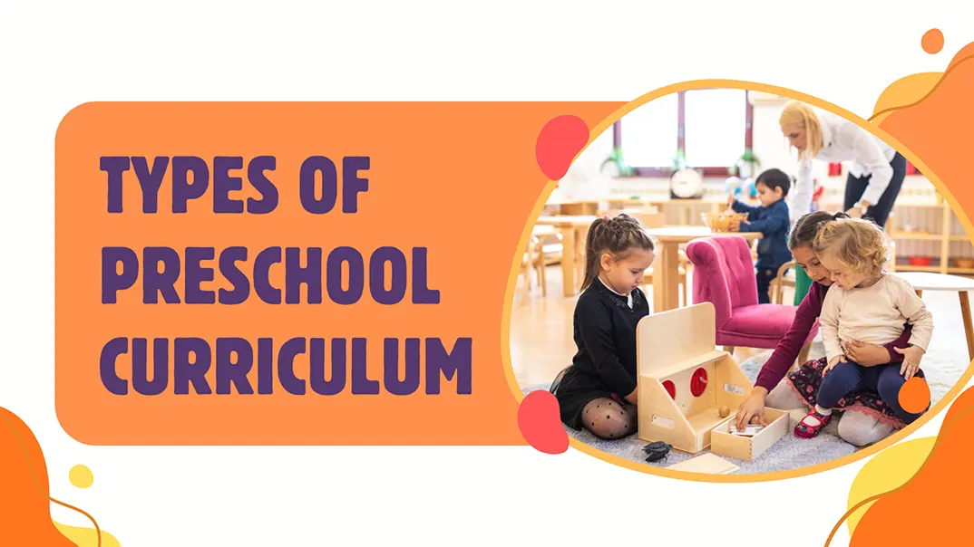 Types of Preschool Curriculum