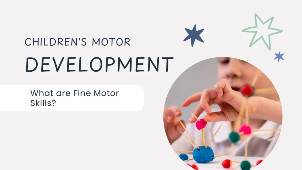 What Are Fine Motor Skills