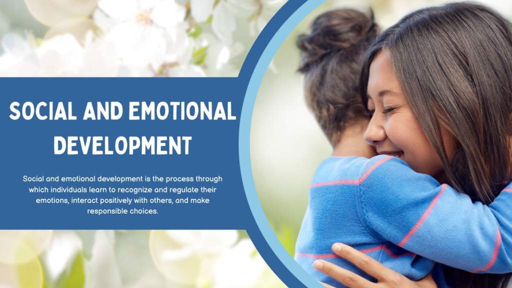 What Is Social and Emotional Development