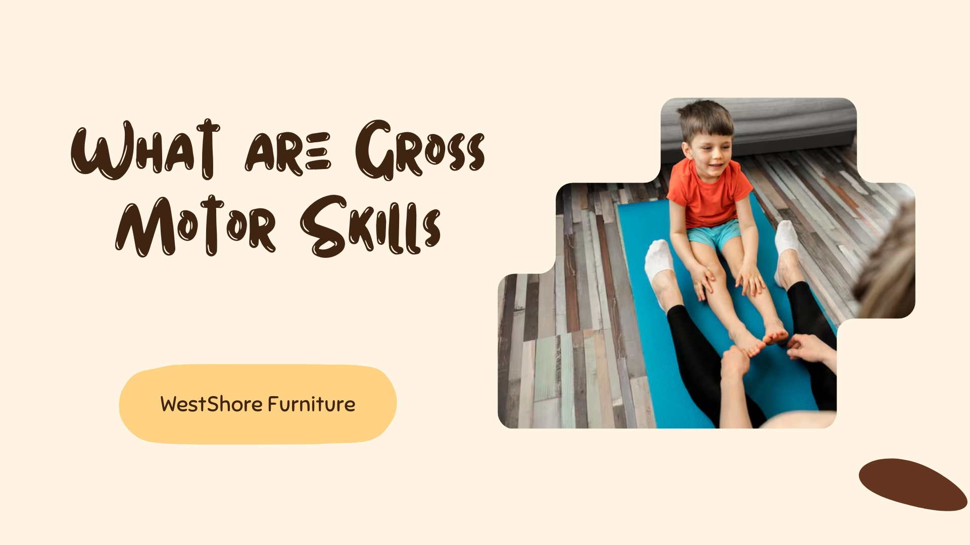 What are Gross Motor Skills