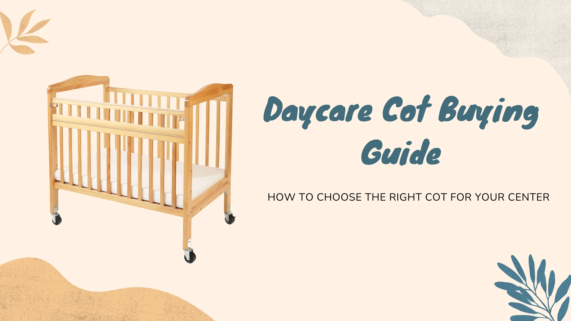 Daycare Cot Buying Guide How to Choose the Right Cot for Your Center