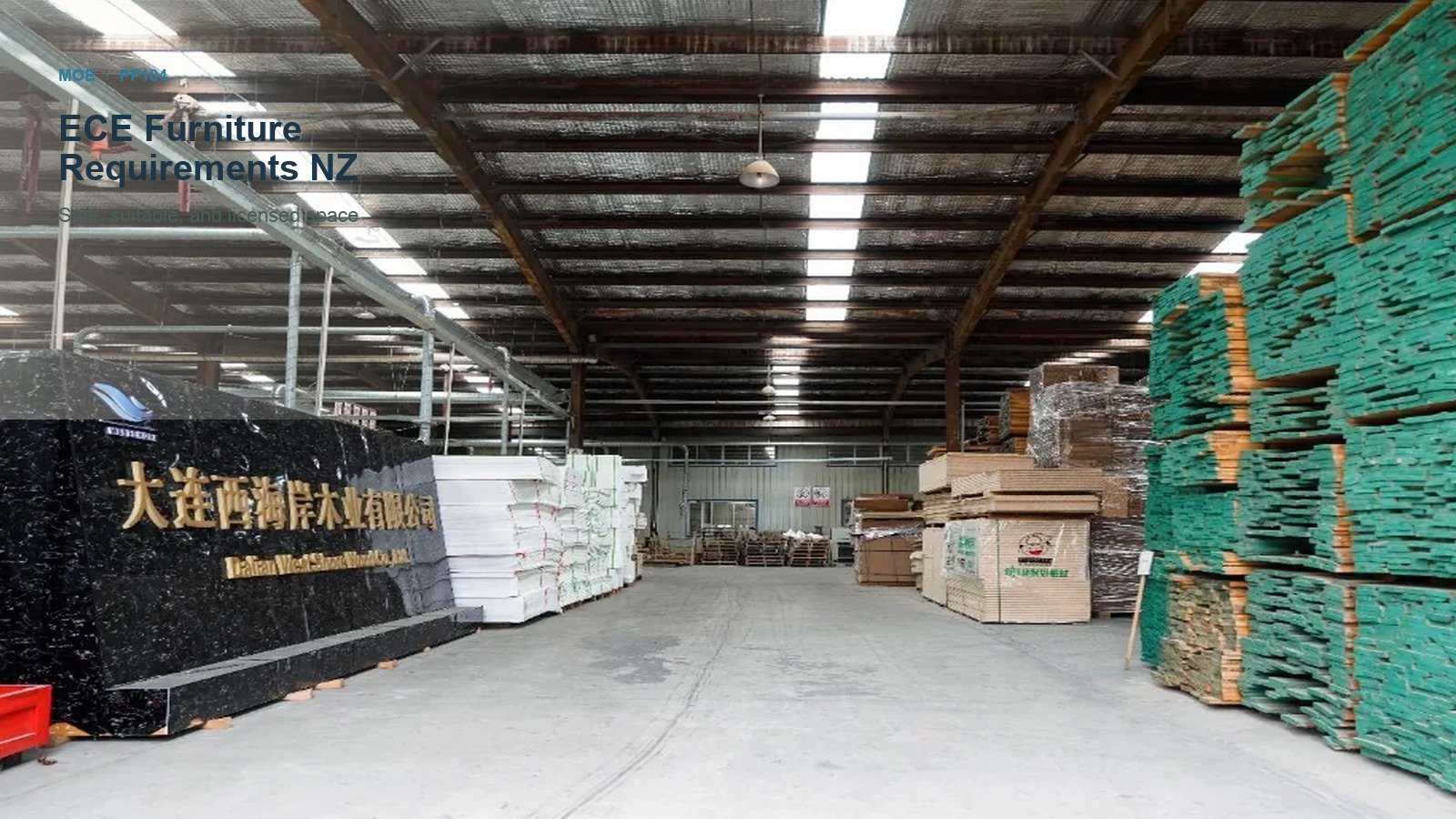 Dalian West Shore warehouse with stacked plywood; title: ECE Furniture Requirements New Zealand